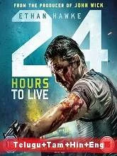 24 Hours to Live (2018) HDRip Hindi Dubbed