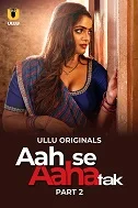Aah Se Aaha Tak Part 2 (2024) HDRip Telugu