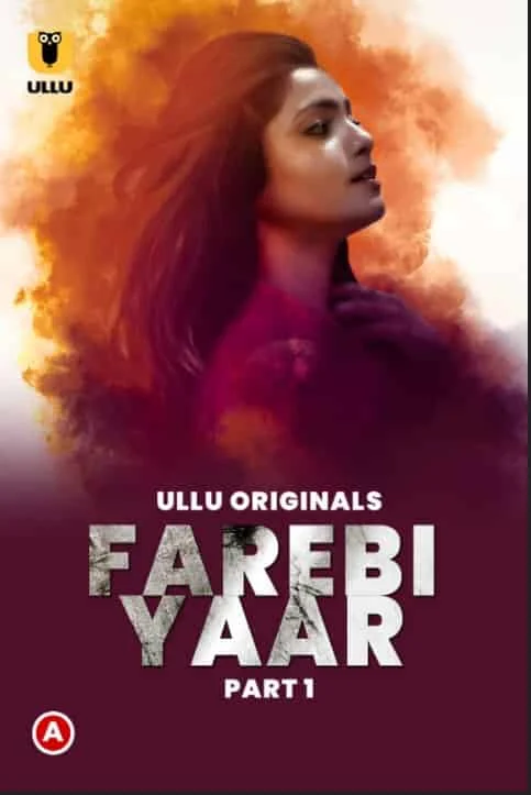 Farebi Yaar Part 1 Ullu Originals (2023) HDRip Telugu