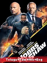 Hobbs & Shaw (2019) BRRip [Telugu + Tamil + Hindi + Eng] Dubbed