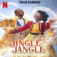 Jingle Jangle: A Christmas Journey (2020) HDRip Hindi Dubbed
