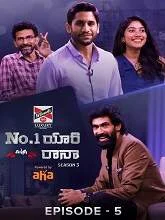 No.1 Yaari with Rana Season 3 Episode 05 (2021) HDRip Telugu