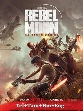 Rebel Moon – Part Two: The Scargiver (2024) HDRip Telugu Dubbed