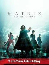 The Matrix Resurrections (2021) HDRip Telugu + Tamil + Hindi