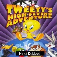 Tweetys HighFlying Adventure (2000) BluRay Hindi Dubbed